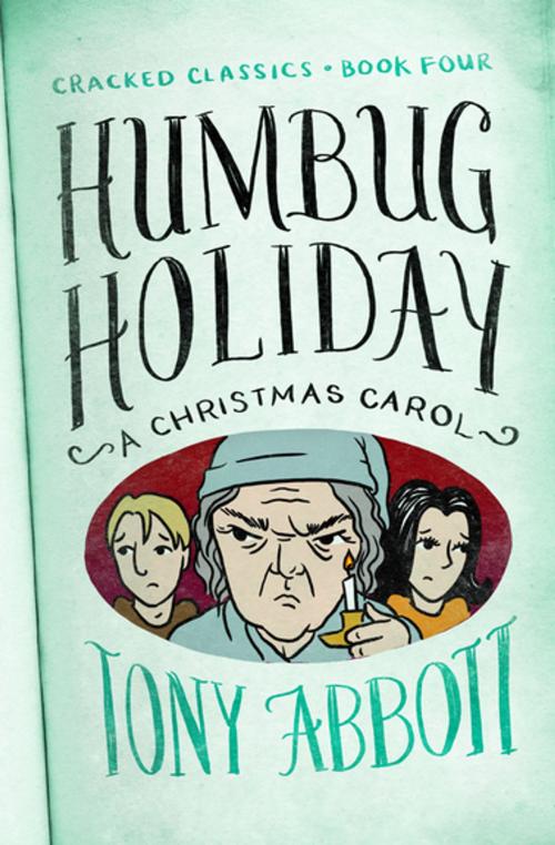 Cover of the book Humbug Holiday by Tony Abbott, Open Road Media