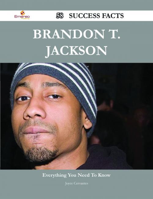 Cover of the book Brandon T. Jackson 58 Success Facts - Everything you need to know about Brandon T. Jackson by Joyce Cervantes, Emereo Publishing