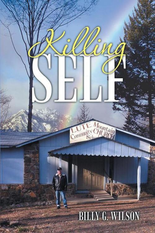 Cover of the book Killing Self by Billy G. Wilson, iUniverse