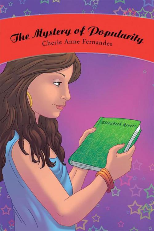 Cover of the book The Mystery of Popularity by Cherie Anne Fernandes, AuthorHouse