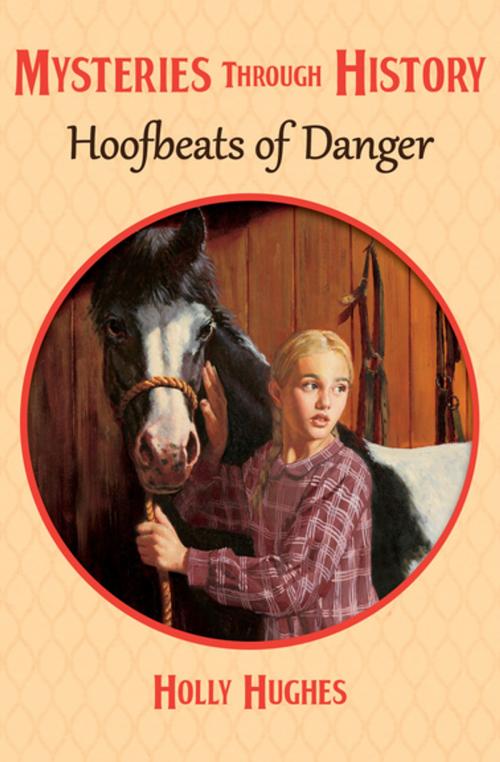 Cover of the book Hoofbeats of Danger by Holly Hughes, Open Road Media