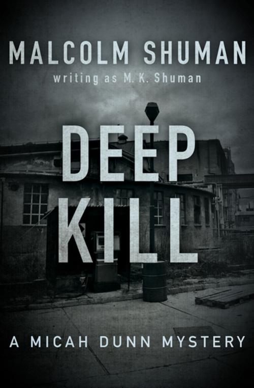 Cover of the book Deep Kill by Malcolm Shuman, M. K. Shuman, MysteriousPress.com/Open Road