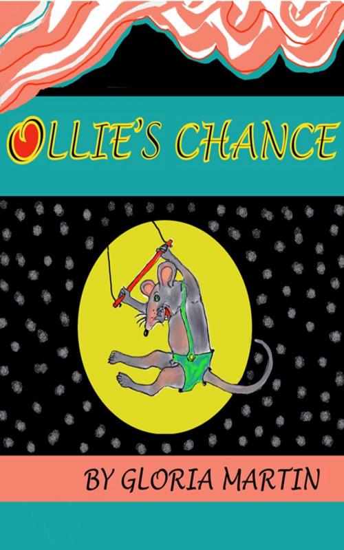 Cover of the book OLLIE'S CHANCE by Gloria Martin, Gloria Martin