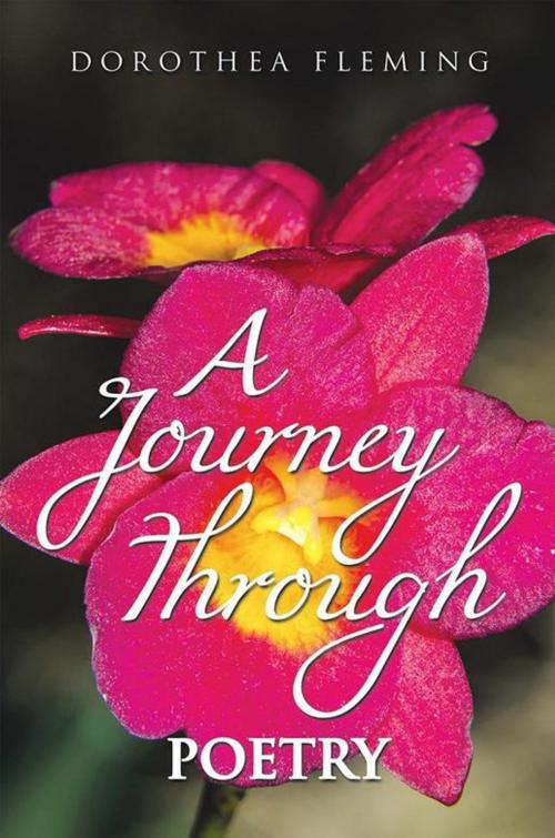 Cover of the book A Journey Through Poetry by Dorothea Fleming, Xlibris AU