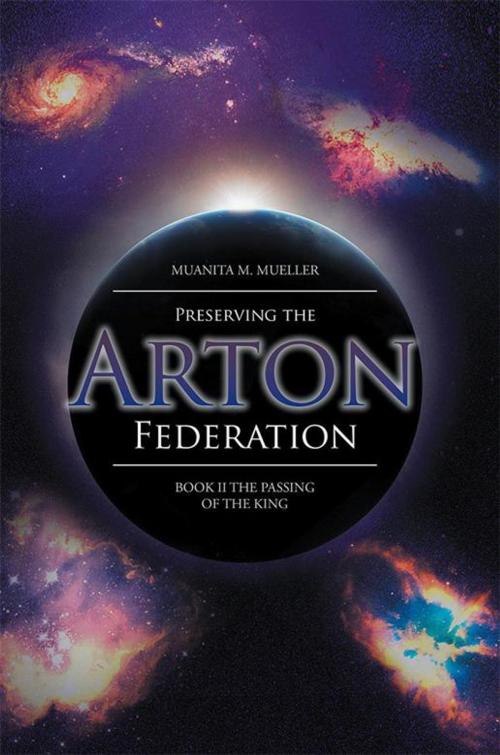 Cover of the book Preserving the Arton Federation by Muanita M. Mueller, Xlibris US