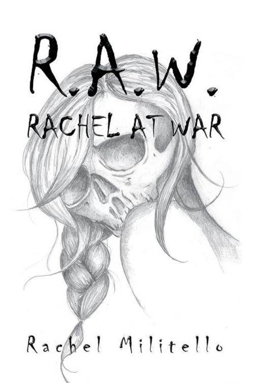 Cover of the book R.A.W. by Rachel Militello, Xlibris US