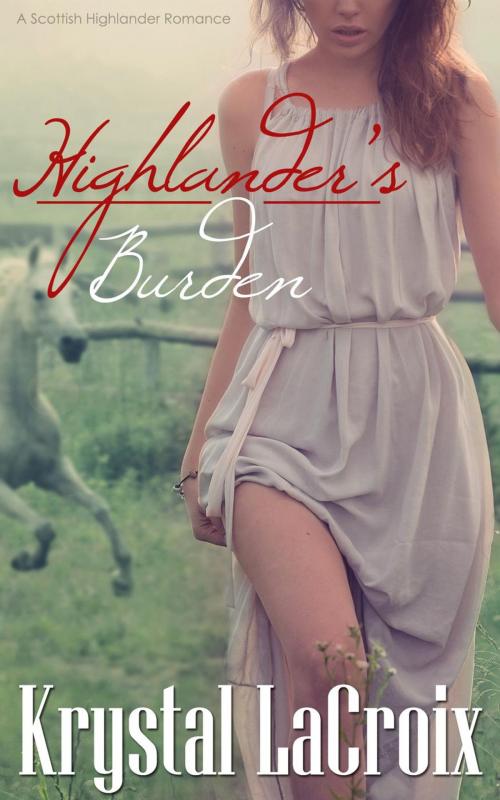 Cover of the book Highlander's Burden by Krystal LaCroix, eBook Publishing World