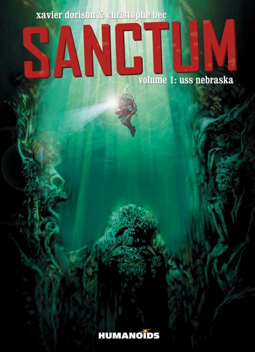 Cover of the book Sanctum #1 : USS Nebraska by Xavier Dorison, Christophe Bec, Humanoids Inc