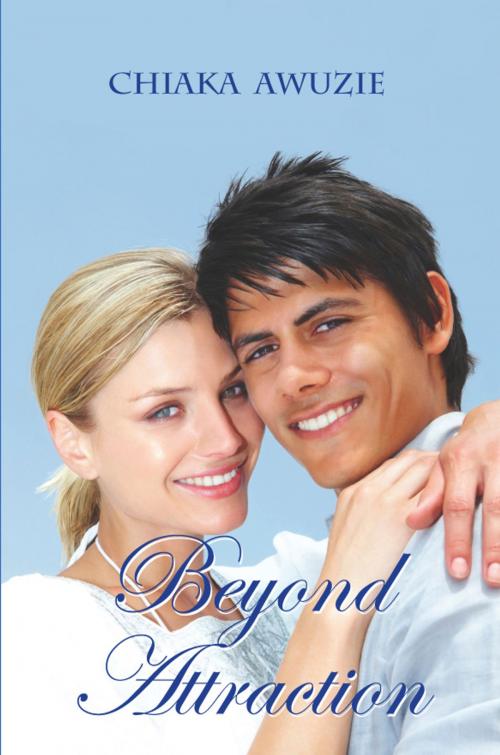 Cover of the book Beyond Attraction by Chiaka Awuzie, Strategic Book Publishing and Rights Co.