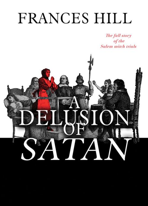 Cover of the book A Delusion of Satan by Frances Hill, Tantor Media, Inc.