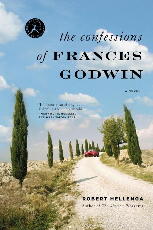 Cover of the book The Confessions of Frances Godwin by Robert Hellenga, Bloomsbury Publishing