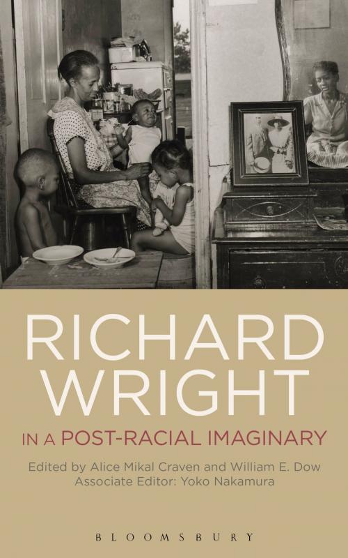 Cover of the book Richard Wright in a Post-Racial Imaginary by , Bloomsbury Publishing