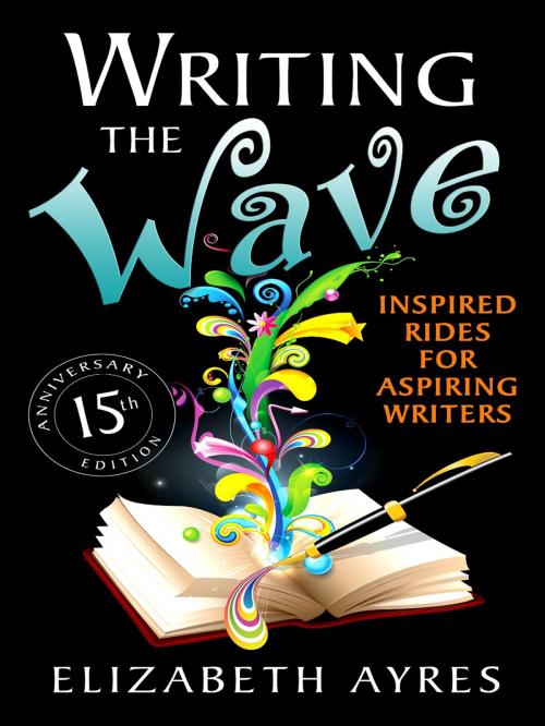 Cover of the book Writing the Wave by Elizabeth Ayres, Veriditas Books