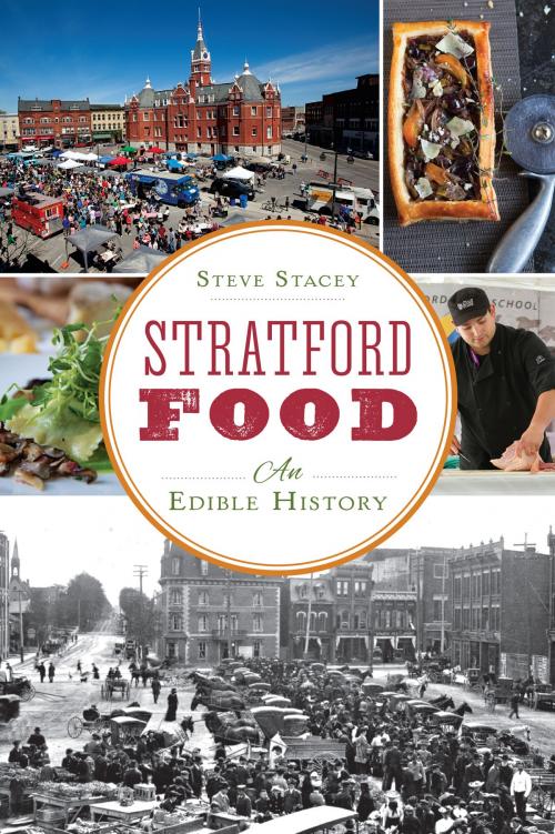 Cover of the book Stratford Food by Steve Stacey, Arcadia Publishing Inc.