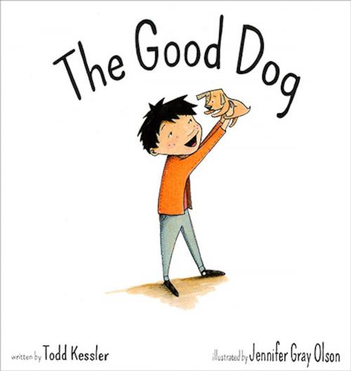 Cover of the book The Good Dog by Todd Kessler, Greenleaf Book Group Press