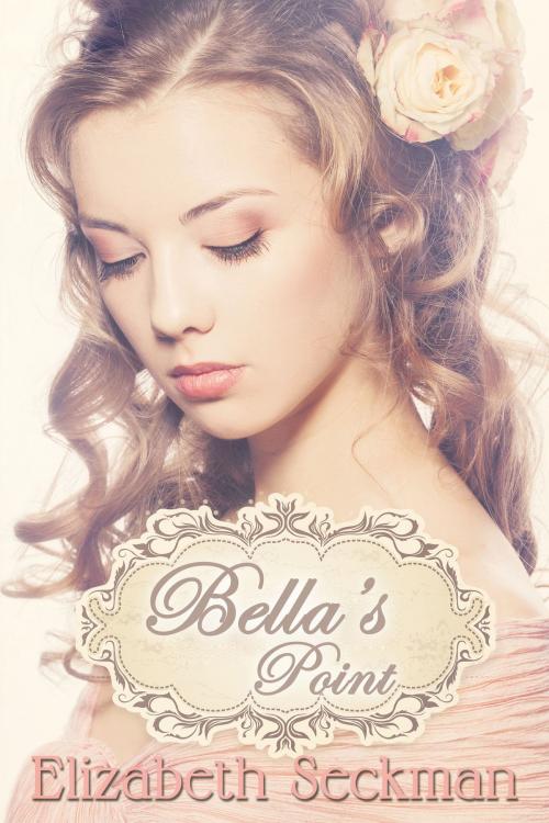 Cover of the book Bella's Point by Elizabeth Seckman, World Castle Publishing, LLC