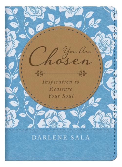 Cover of the book You Are Chosen by Darlene Sala, Barbour Publishing, Inc.