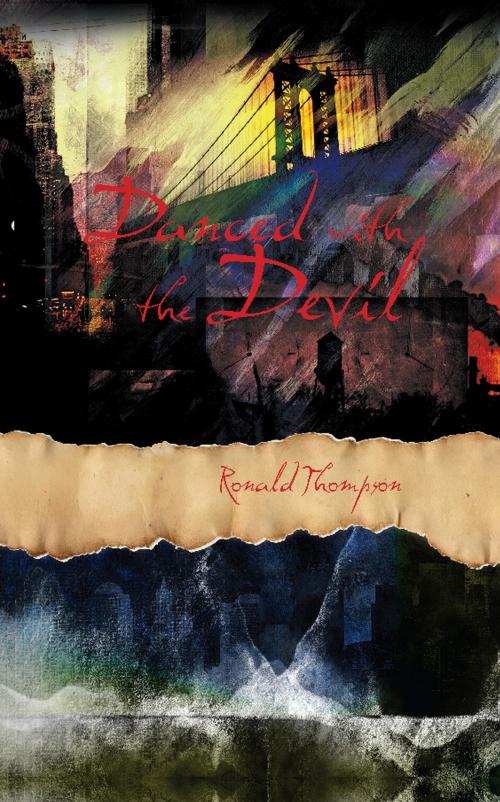 Cover of the book Danced with the Devil by Ronald Thompson, Strategic Book Publishing & Rights Co.