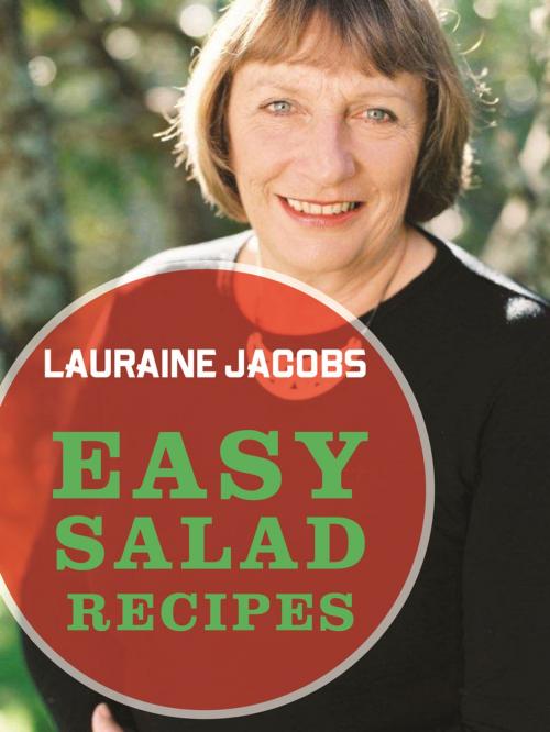Cover of the book Easy Salad Recipes by Lauraine Jacobs, Penguin Random House New Zealand