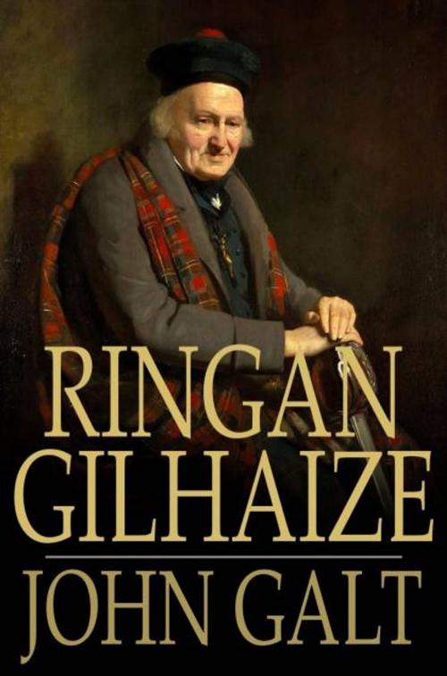 Cover of the book Ringan Gilhaize by John Galt, The Floating Press