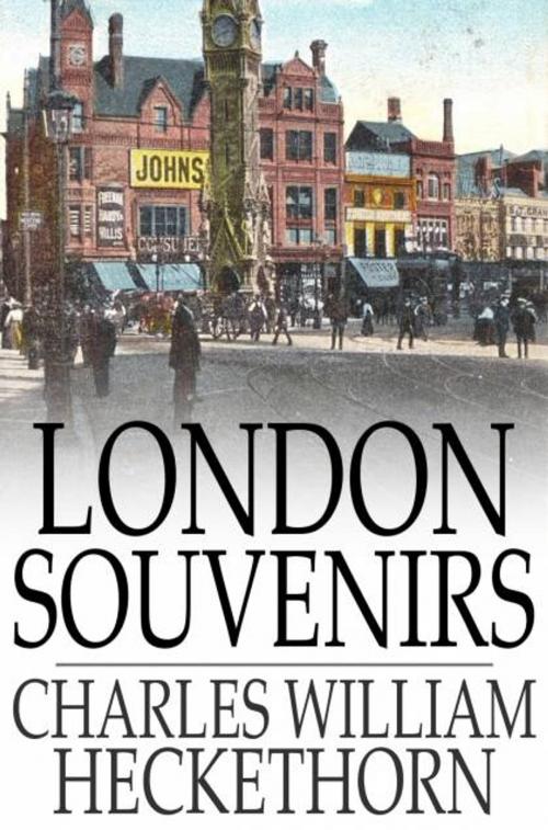 Cover of the book London Souvenirs by Charles William Heckethorn, The Floating Press