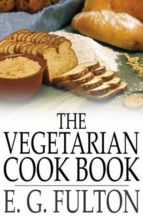 Cover of the book The Vegetarian Cook Book by E. G. Fulton, The Floating Press