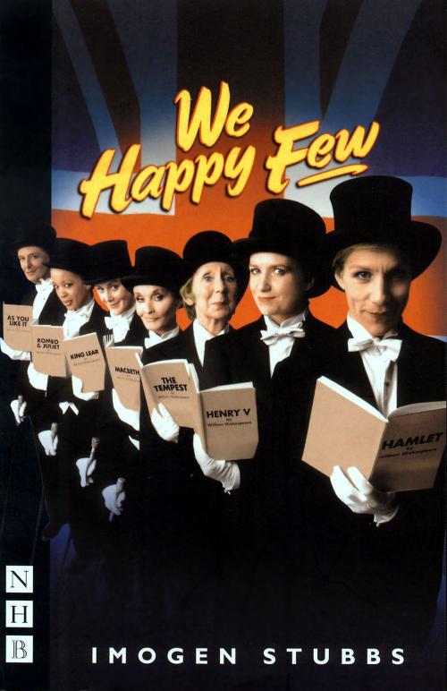 Cover of the book We Happy Few by Imogen Stubbs, Nick Hern Books