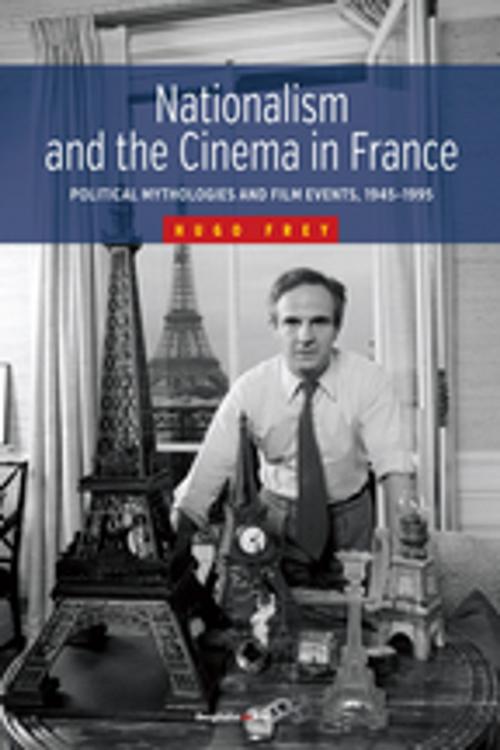 Cover of the book Nationalism and the Cinema in France by Hugo Frey, Berghahn Books