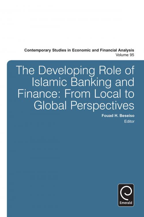 Cover of the book The Developing Role of Islamic Banking and Finance by Fouad H. Beseiso, Robert J. Thornton, J. Richard Aronson, Emerald Group Publishing Limited