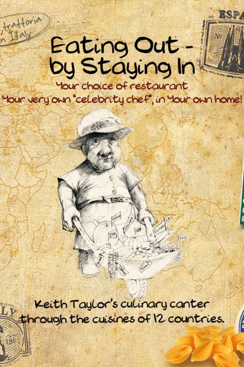 Cover of the book Eating Out - By Staying In by Keith Taylor, Andrews UK