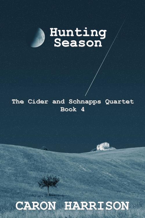 Cover of the book Hunting Season: The Cider and Schnapps Quartet Book 4 by Caron Harrison, Punked Books