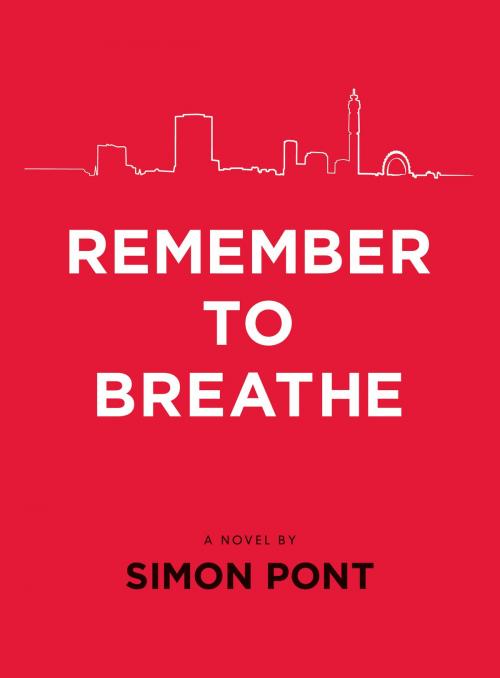 Cover of the book Remember to Breathe by Simon Pont, Urbane Publications Limited