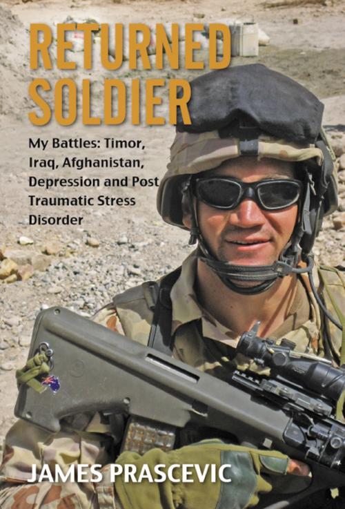 Cover of the book Returned Soldier by James Prascevic, Melbourne Books