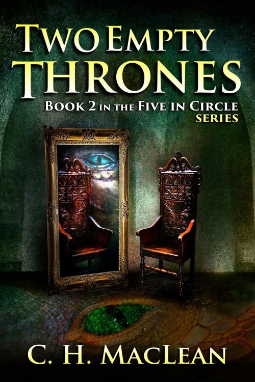 Cover of the book Two Empty Thrones by C. H. MacLean, CNH Publishing