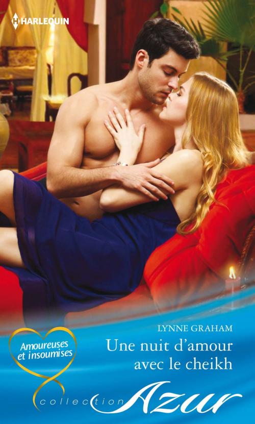 Cover of the book Une nuit d'amour avec le cheikh by Lynne Graham, Harlequin