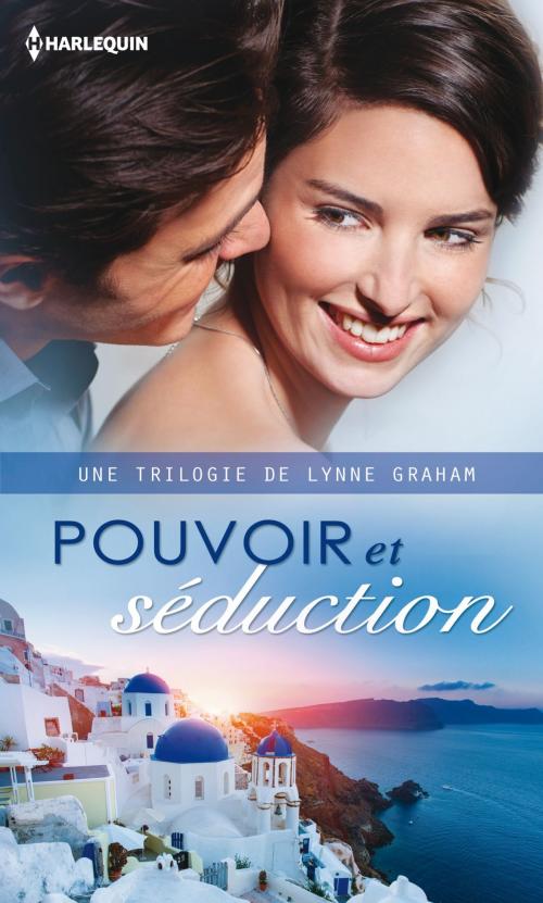 Cover of the book Pouvoir et séduction by Lynne Graham, Harlequin