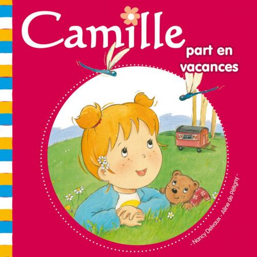 Cover of the book Camille part en vacances T24 by Aline de PÉTIGNY, Hemma