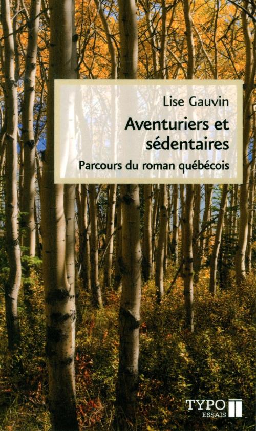 Cover of the book Aventuriers et sédentaires by Lise Gauvin, Typo