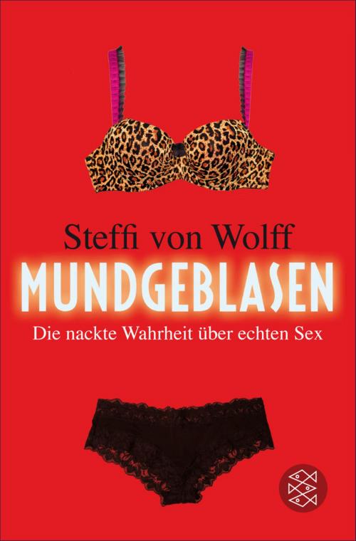 Cover of the book Mundgeblasen by Steffi von Wolff, FISCHER E-Books