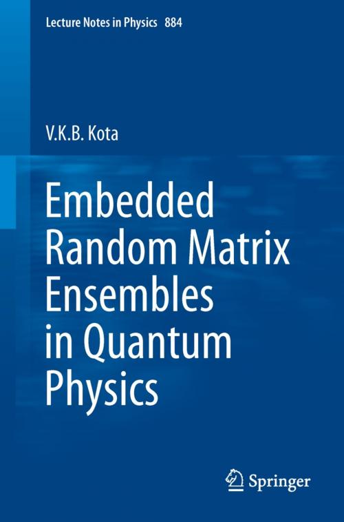 Cover of the book Embedded Random Matrix Ensembles in Quantum Physics by V.K.B. Kota, Springer International Publishing