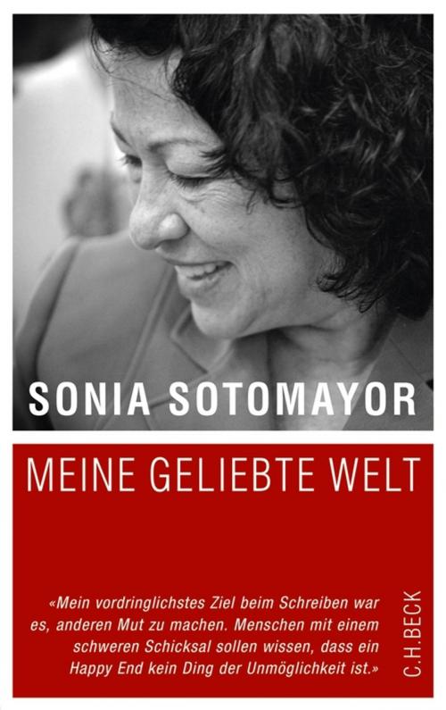 Cover of the book Meine geliebte Welt by Sonia Sotomayor, C.H.Beck