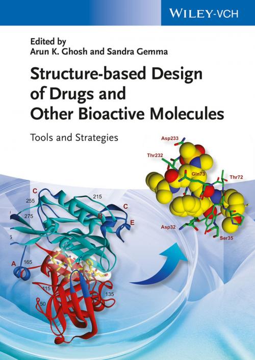 Cover of the book Structure-based Design of Drugs and Other Bioactive Molecules by Arun K. Ghosh, Sandra Gemma, Wiley