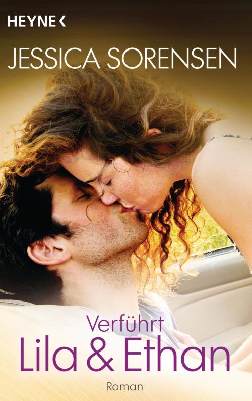 Cover of the book Verführt. Lila und Ethan by Jessica Sorensen, Heyne Verlag