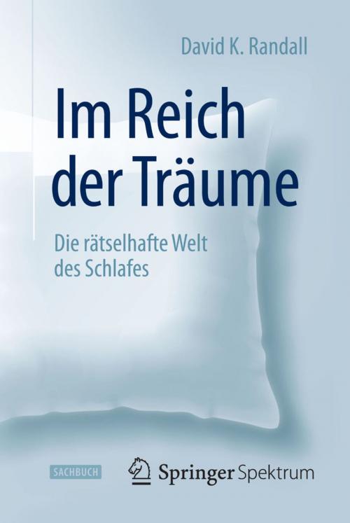 Cover of the book Im Reich der Träume by David K. Randall, Springer Berlin Heidelberg