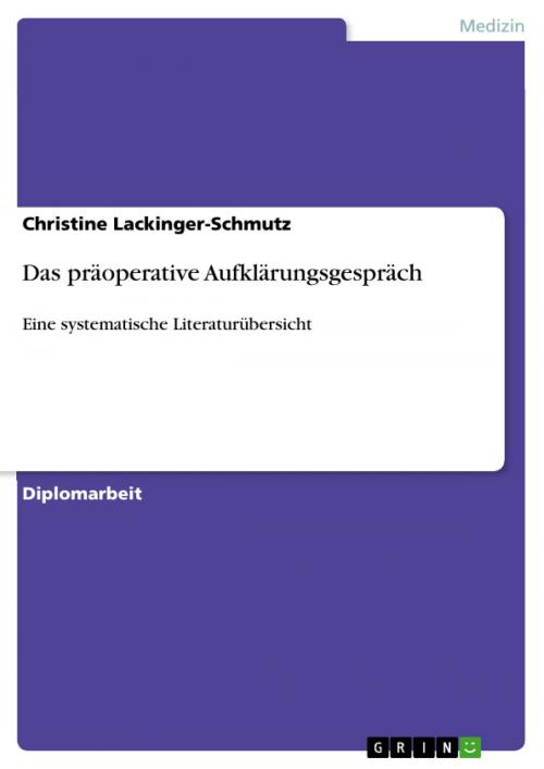 Cover of the book Das präoperative Aufklärungsgespräch by Christine Lackinger-Schmutz, GRIN Verlag