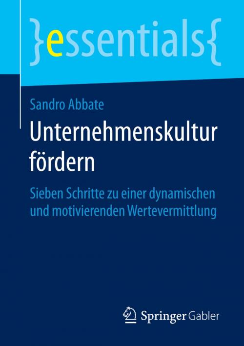 Cover of the book Unternehmenskultur fördern by Sandro Abbate, Springer Fachmedien Wiesbaden
