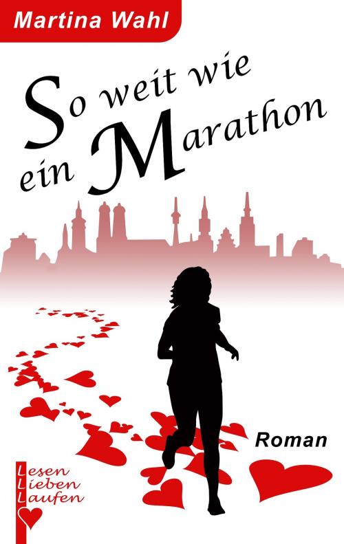 Cover of the book So weit wie ein Marathon by Martina Wahl, Books on Demand