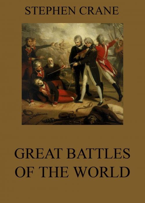 Cover of the book Great Battles Of The World by Stephen Crane, Jazzybee Verlag