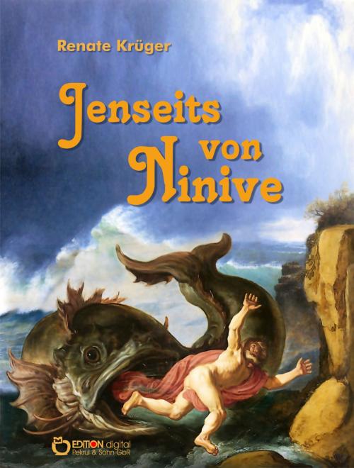 Cover of the book Jenseits von Ninive by Renate Krüger, EDITION digital