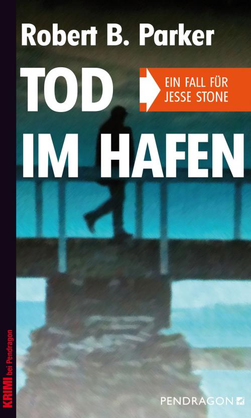 Cover of the book Tod im Hafen by Robert B. Parker, Pendragon